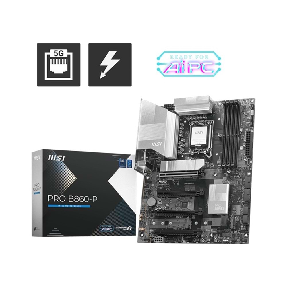 MSI PRO B860-P DDR5 8800MT/S 1XHDMI 1XDP 3XM.2 ATX 1851P (INTEL ULTRA PROCESSORS SERIES 2) 
