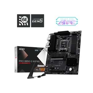 MSI PRO B850-S WIFI6E DDR5 8200MT/S 1XHDMI 1XDP 2XM.2 ATX AM5(AMD AM5 9000/8000/7000 SERİLERİ İLE UYUMLU) 
